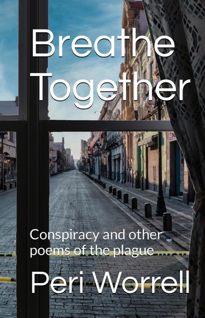 Breathe Together: Conspiracy and Other Poems of the Plague
