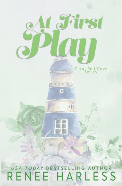 At First Play: A Best Friends Brother, Second Chance, Small Town Romance