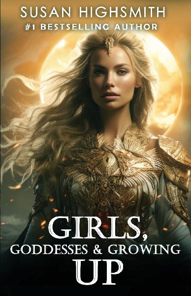 Girls, Goddesses & Growing Up