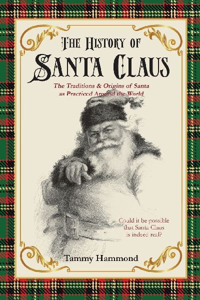 The History Of Santa Claus: The Traditions & Origins of Santa as Practiced Around the World