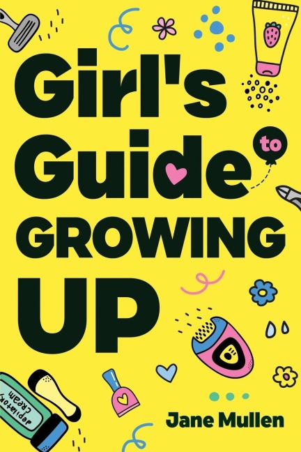 Girls Guide to Growing Up