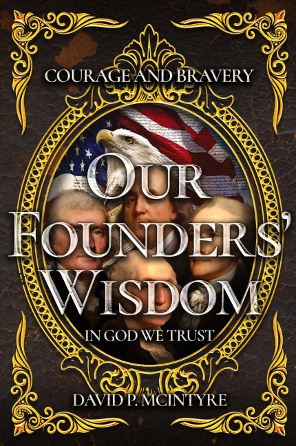 Our Founders Wisdom