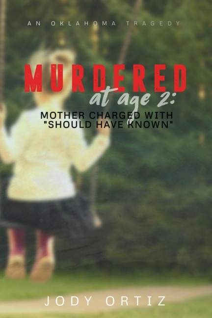 Murdered at age 2: Mother charged with should have known