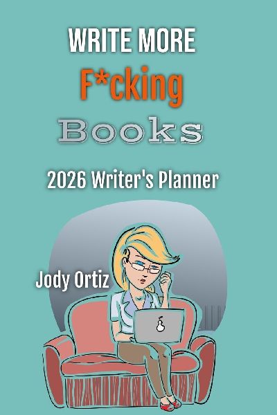 Write More F*cking Books!: The 2026 Writers Planner
