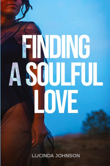 Finding A Soulful Love