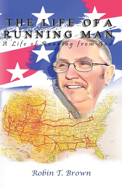 The Life of A Running Man: A Life of Running From God