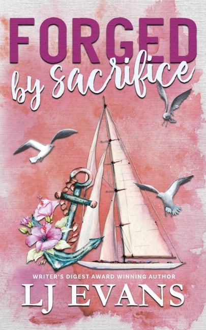 Forged by Sacrifice: A Friends-to-Lovers, Military Romance