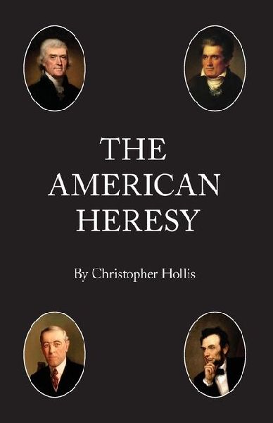 The American Heresy