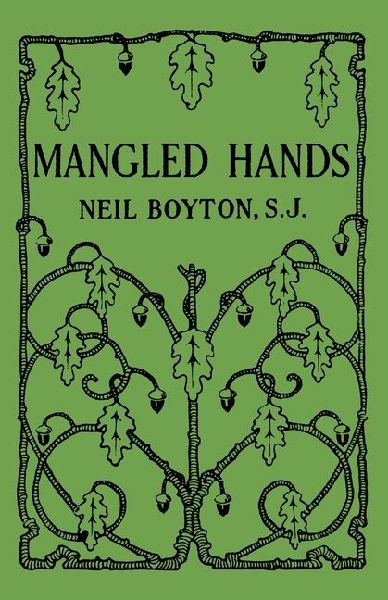 Mangled Hands: A Story of the New York Martyrs