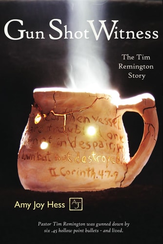 Gun Shot Witness The Tim Remington Story