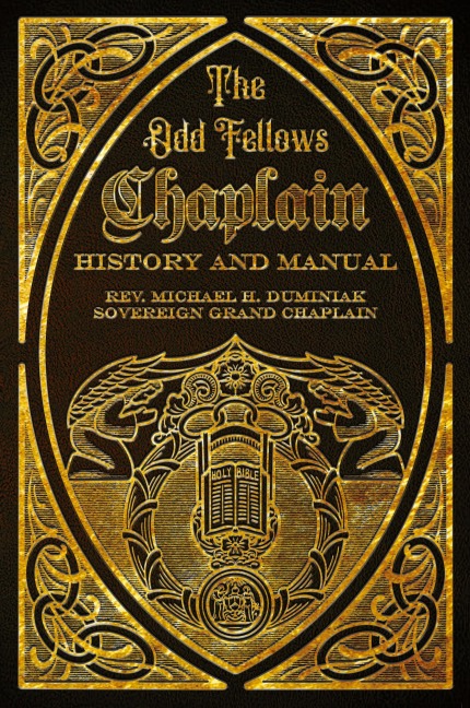 The Odd Fellows Chaplain History and Manual