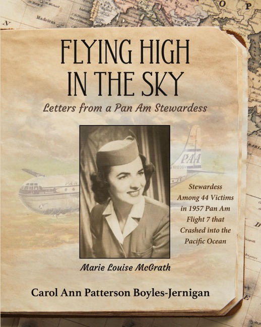 Flying High In the Sky: Letters from a Pan Am Stewardess
