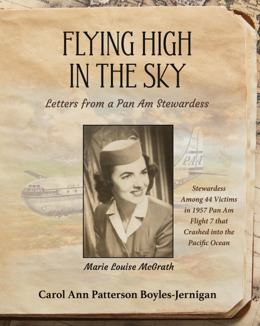 Flying High in the Sky: Letters from a Pan Am Stewardess