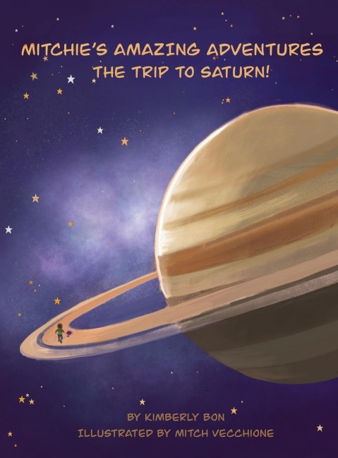 Mitchies Amazing Adventures The Trip to Saturn!