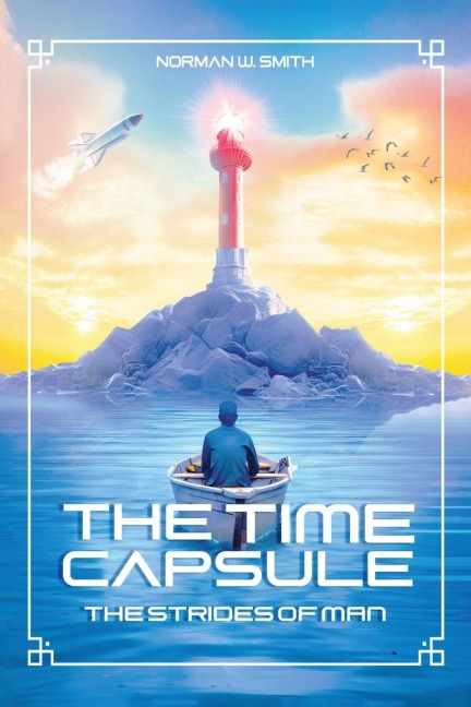 The Time Capsule: The Strides of Man