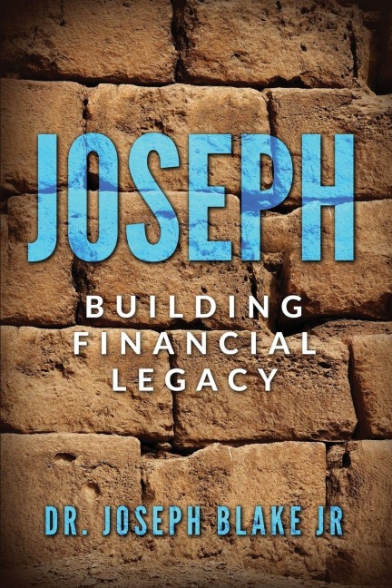 Joseph: Building Financial Legacy