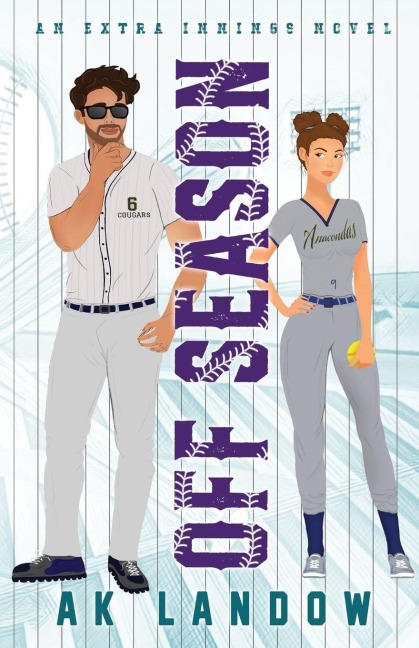 OFF SEASON: A Baseball & Softball Romantic Comedy