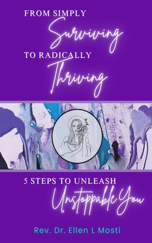 From Simply Surviving To Radically Thriving 5 Steps To Unleash Unstoppable You