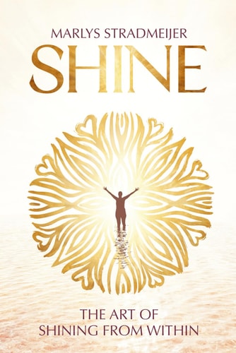 Shine The Art of Shining from Within