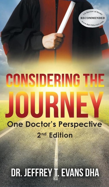 Considering the Journey: One Doctor's Perspective-2nd Edition