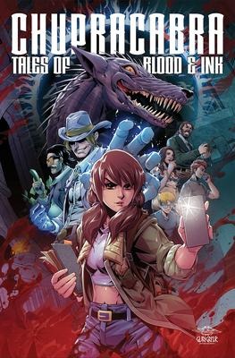 Chupacabra: Tales of Blood & Ink -- A Horror Graphic Novel