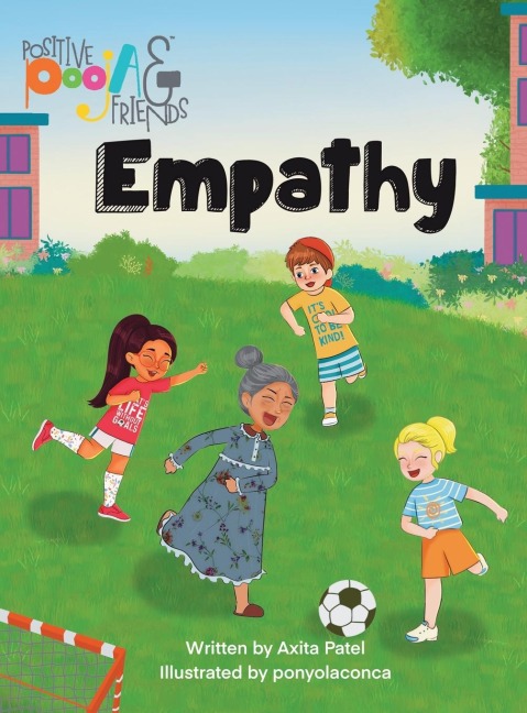 Positive Pooja & Friends: Empathy: Empathy Kindle Edition