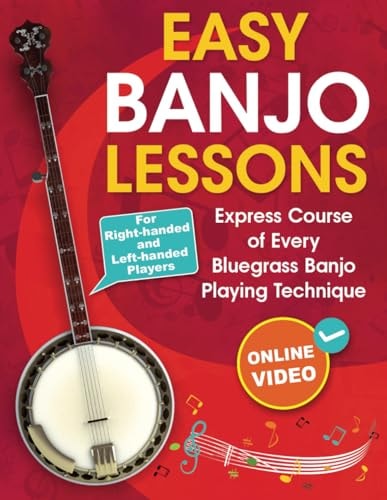 Easy Banjo Lessons Express Course of Every Bluegrass Banjo Playing Technique + Online Video. For Right-handed and Left-handed Players