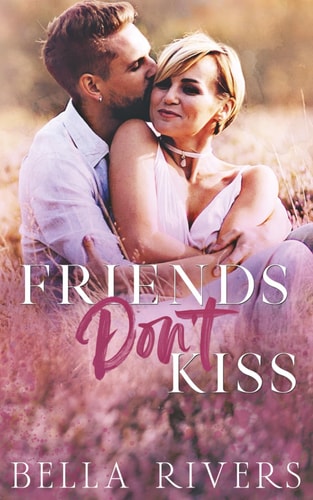 Friends Don't Kiss A Small Town, Friends-To-lovers Romance