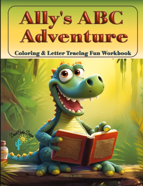 Allys ABC Adventure - Coloring & Tracing Fun Workbook