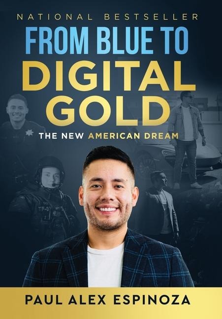 From Blue to Digital Gold: The New American Dream