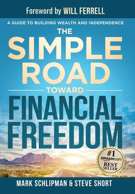 The Simple Road Toward Financial Freedom: A Guide to Helping Young Adults Build Wealth