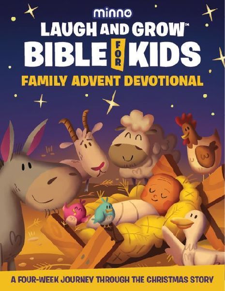 Laugh and Grow Bible Family Advent Devotional: A Four-Week Journey Through the Christmas Story