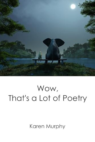 Wow, That's a Lot of Poetry