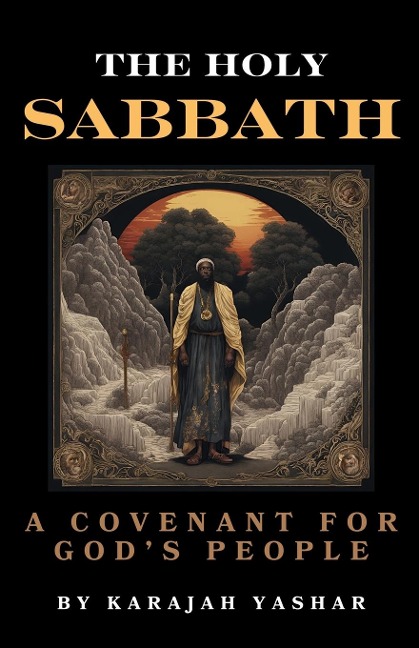 The Holy Sabbath: A Covenant with Gods People