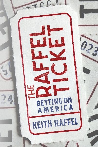 The Raffel Ticket: Betting on America