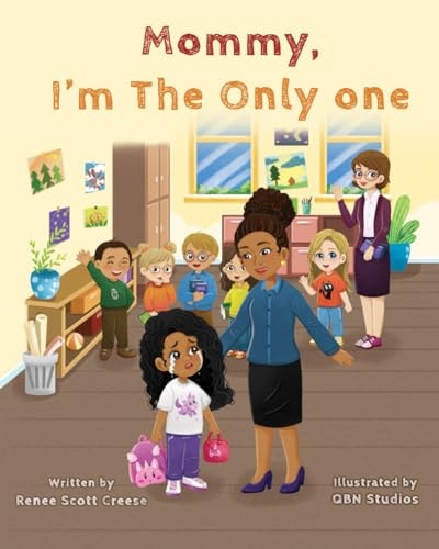 Mommy I'm The Only One A Children's Book About Loving Your Natural Hair Texture!