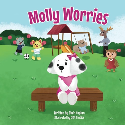 Molly Worries A Children's Book About Overcoming Anxiety