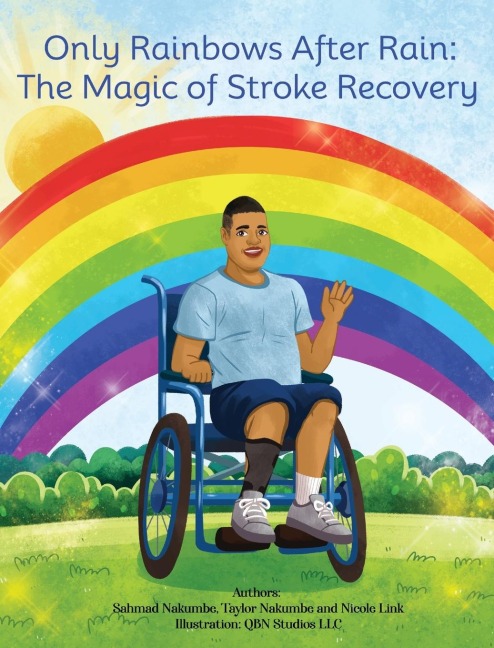 Only Rainbows After Rain: The Magic of Stroke Recovery