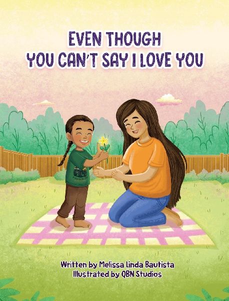 Even Though You Cant Say I Love You