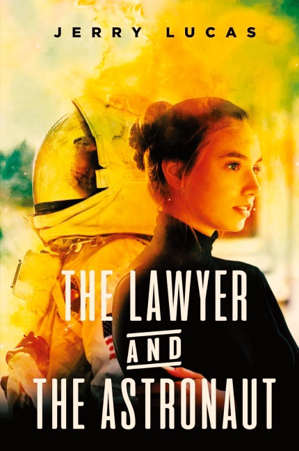 The Lawyer and the  Astronaut