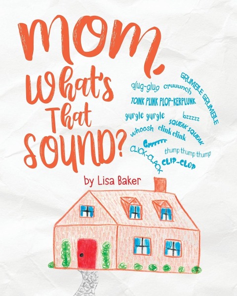 Mom, Whats That Sound?
