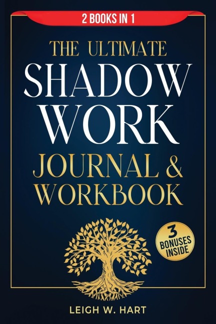 The Ultimate Shadow Work Journal & Workbook - 2 Books in 1: A Comprehensive Collection of Exercises, Prompts, and Affirmations for Profound Self-Discovery, Emotional Recovery, and Personal Growth