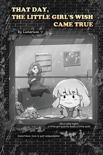 That Day, the Little's Girl Wish Came True: A slightly sad yet heartwarming short story with illustrations