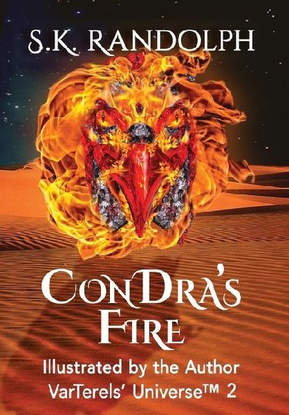 ConDra's Fire: Illustrated by the Author