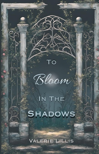To Bloom in the Shadows A Grimm Retelling