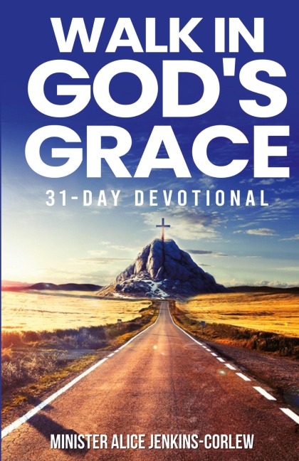 Walk In Gods Grace