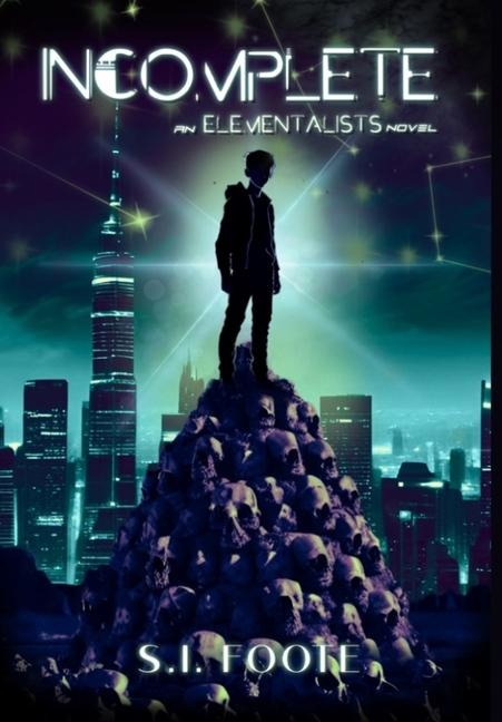 Incomplete: An Elementalists Novel (Book 1)