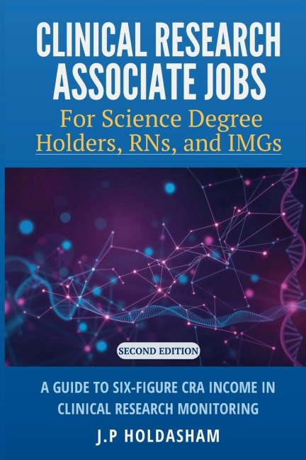 Clinical Research Associate Jobs for Life Science Degree Holders, RNs, and IMGs