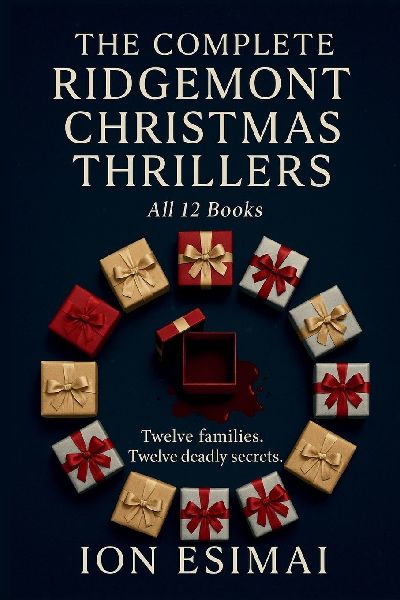 The Complete Ridgemont Christmas Thrillers: All Twelve Holiday Psychological Thrillers in One Volume