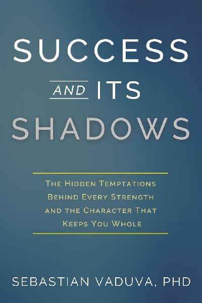Success and Its Shadows